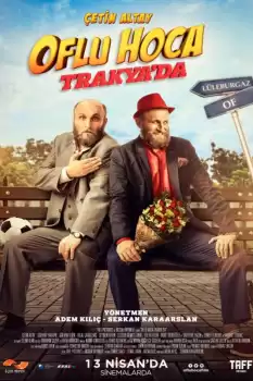 Oflu Hoca Trakya'da